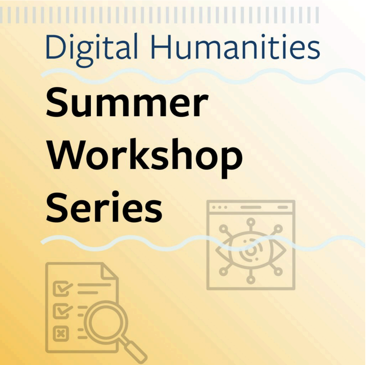 Digital Humanities Summer Workshop Series poster
